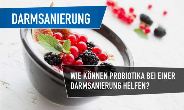 darmsanierung probiotika